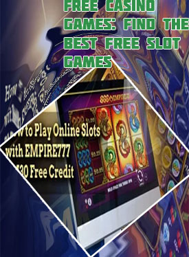 Best way to use free slot play