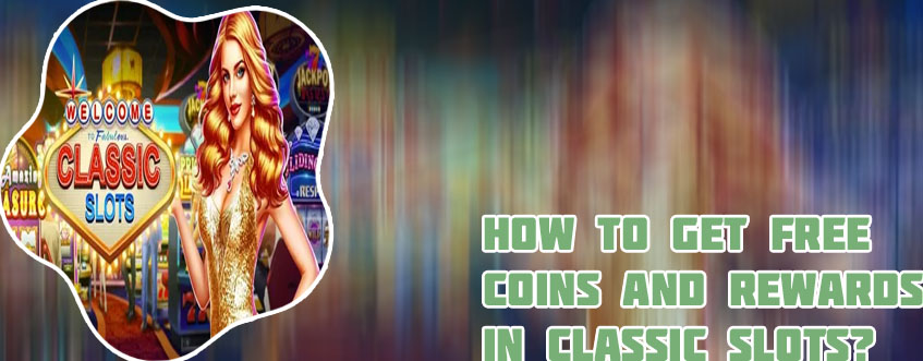 Fabulous classic slots free coins