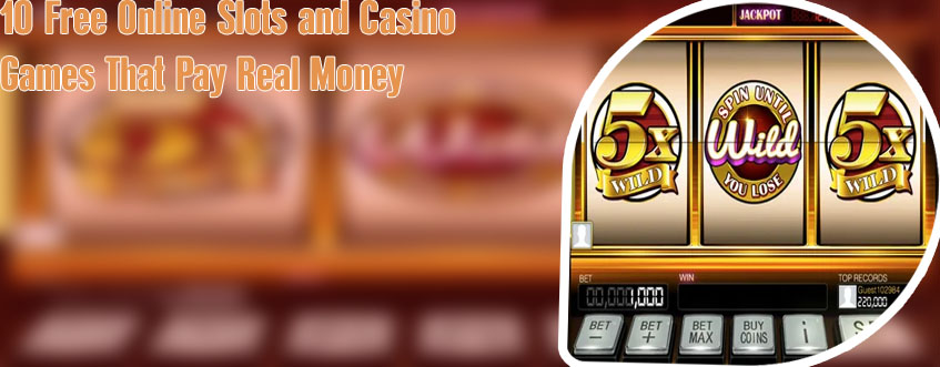 Slot machine games that pay cash